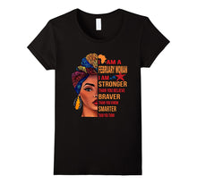 Load image into Gallery viewer, I Am A February Woman T Shirt